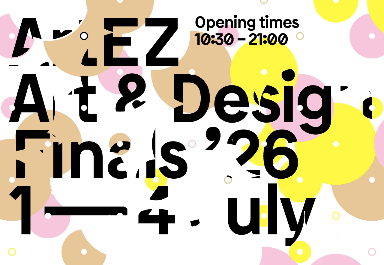 ArtEZ Finals 2026 — Academy of Art & Design Arnhem