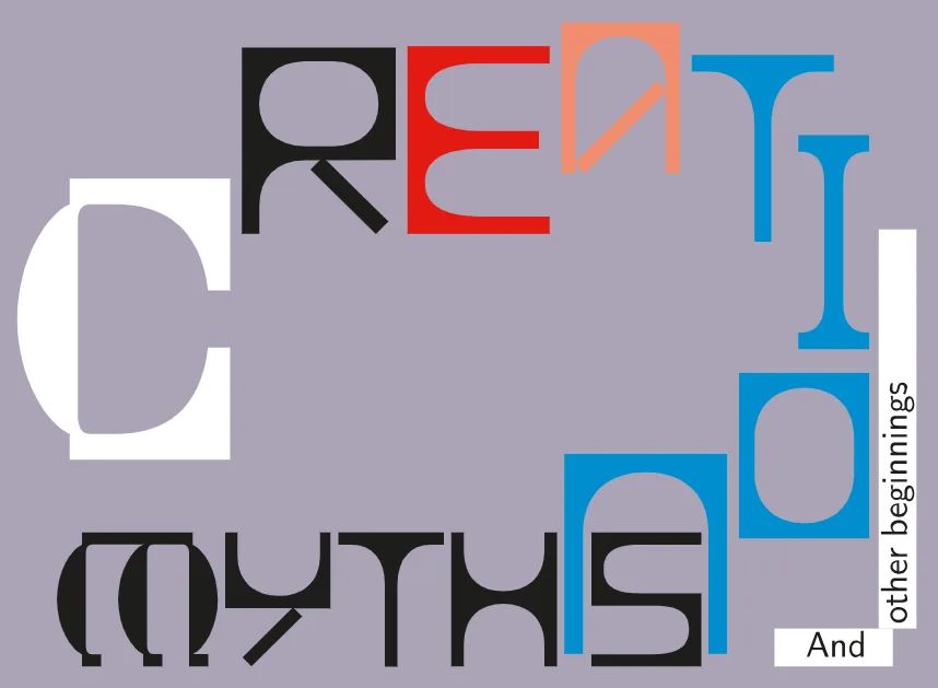 Creation Myths and Other Beginnings