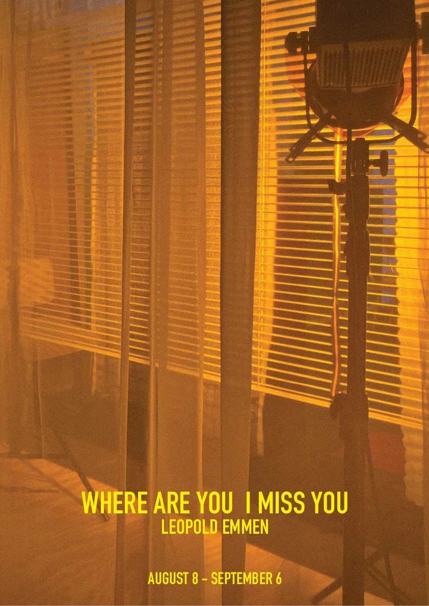 'Where are you I miss you' – Leopold & Emmen