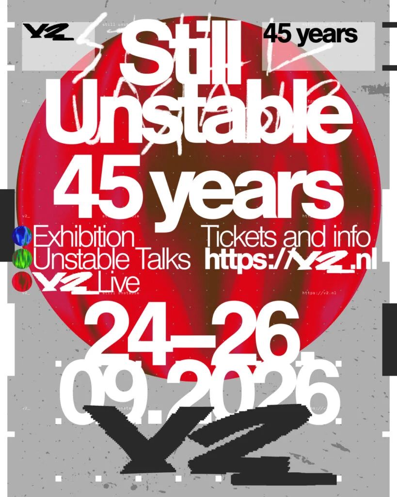 V2_ 45 Years | V2_Live: Still Unstable
